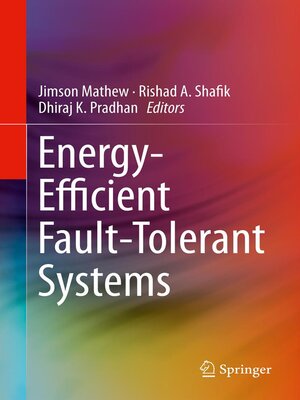 cover image of Energy-Efficient Fault-Tolerant Systems